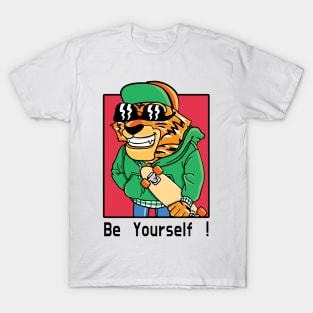 be your self !!! T-Shirt